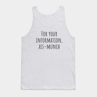 For Your Information Tank Top